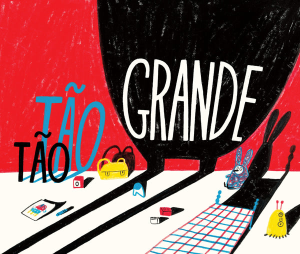 Tão Tão Grande