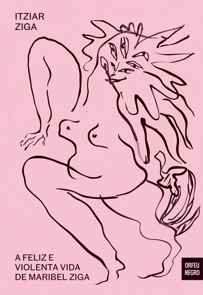 A Feliz e Violenta Vida de Maribel Ziga