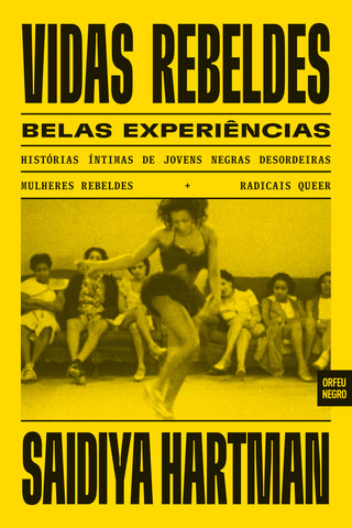 Vidas Rebeldes, Belas Experiências