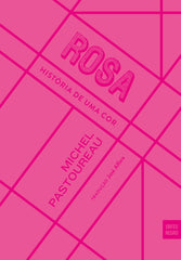 Rosa: História de Uma Cor