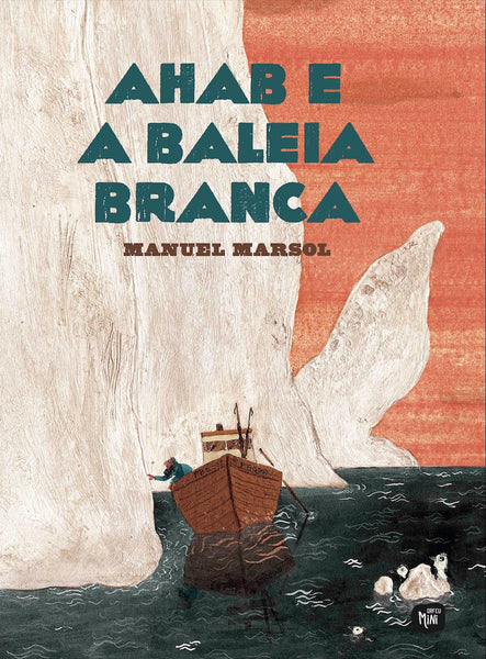 Ahab e a Baleia Branca