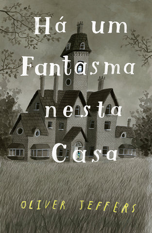 Há um Fantasma Nesta Casa